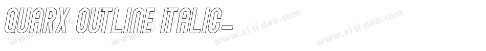 Quarx Outline Italic字体转换